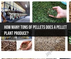 Pellet Plant Production: How Many Tons of Pellets Are Produced?
