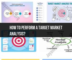 Performing a Target Market Analysis: Steps and Guidelines
