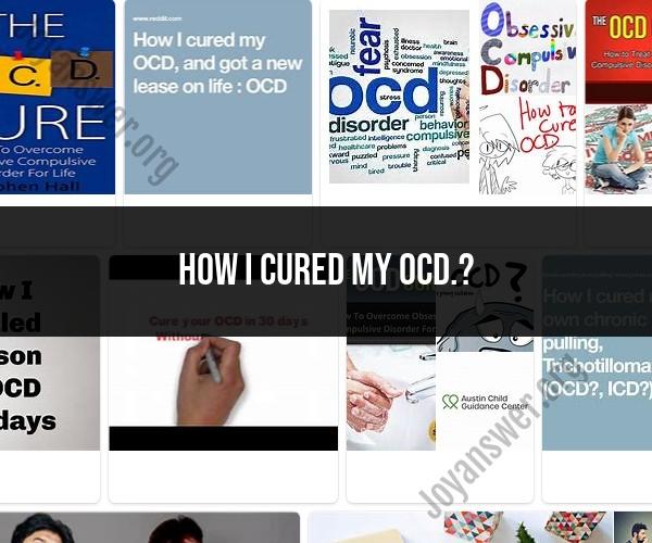 Personal Account of Overcoming OCD