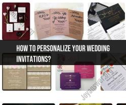 Personalizing Your Wedding Invitations: Adding a Personal Touch