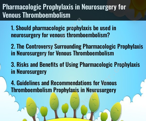 Pharmacologic Prophylaxis in Neurosurgery for Venous Thromboembolism