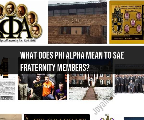 Phi Alpha in SAE Fraternity: Meaning and Significance