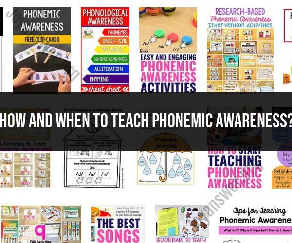 Phonemic Awareness Instruction: Methods and Timelines