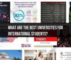 Pinnacle of Learning: Best Universities for International Students