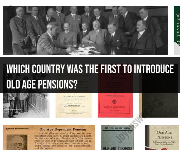 Pioneering Old Age Pensions: The First Country to Introduce Them