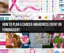 Planning a Cancer Awareness Event or Fundraiser: Key Steps and Ideas