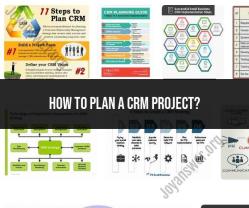 Planning a Successful CRM Project: Steps and Considerations