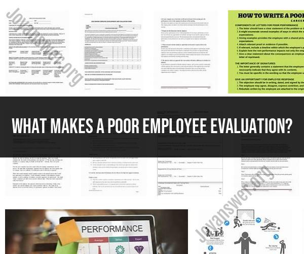 Poor Employee Evaluation: Causes and Improvement Strategies