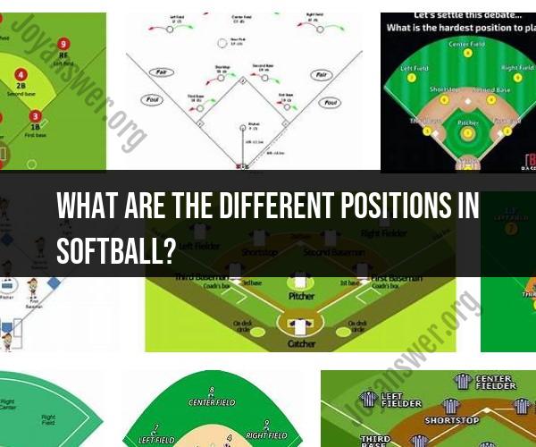 Positions in Softball: Exploring the Roles and Responsibilities