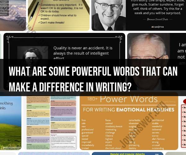 Power Words that Make a Difference: Enhancing Your Writing