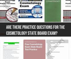 Practice Questions for the Cosmetology State Board Exam: Valuable Resources