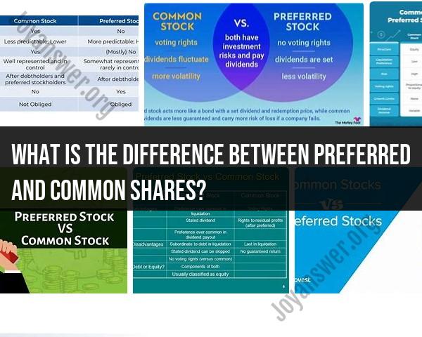 Preferred vs. Common Shares: Understanding Stock Differences
