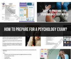 Preparing for a Psychology Exam: Effective Study Strategies