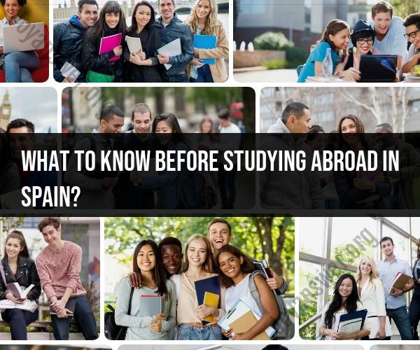 Preparing for Your Study Abroad Experience in Spain: What to Know