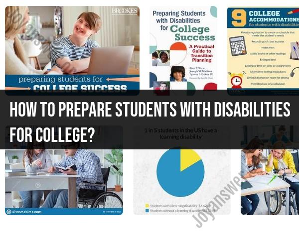 Preparing Students with Disabilities for College Success