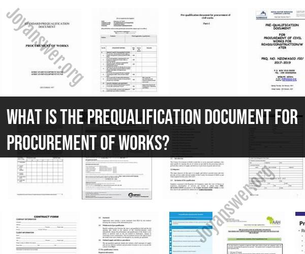 Prequalification Document for Works Procurement: Understanding Its Purpose