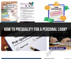 Prequalifying for a Personal Loan: Steps and Considerations
