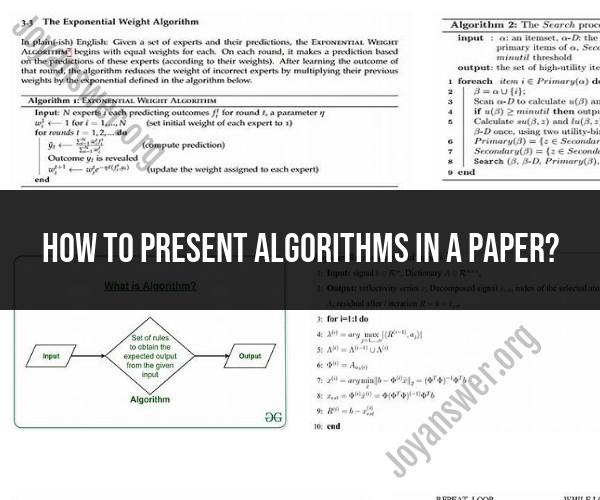 Presenting Algorithms in Research Papers: Effective Communication