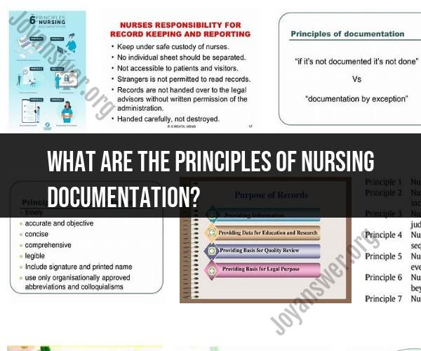 Principles of Nursing Documentation: Ensuring Accuracy and Compliance