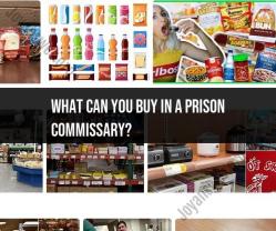 Prison Commissary Shopping: Available Items and Options