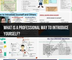 Professional Self-Introduction: Strategies for Making a Strong Impression