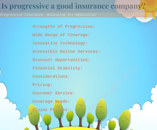 Progressive Insurance: Assessing Its Reputation