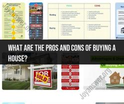 Pros and Cons of Buying a House: Homeownership Considerations