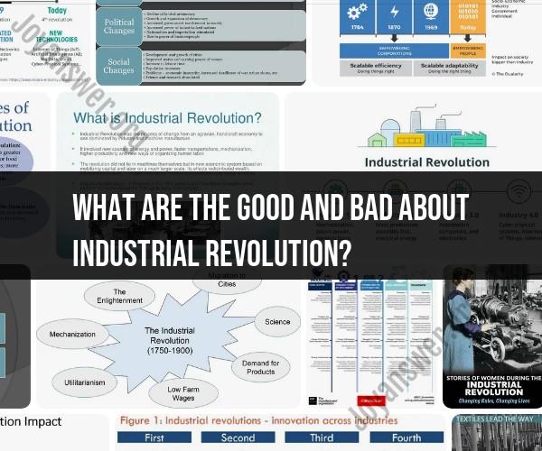 Pros and Cons of the Industrial Revolution: Advantages & Disadvantages