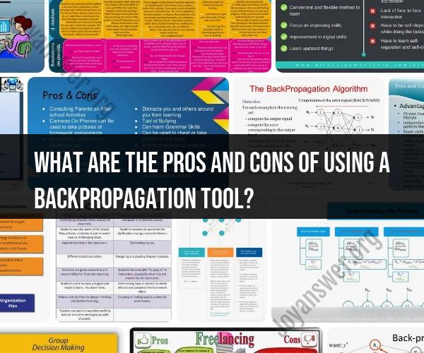 Pros and Cons of Utilizing Backpropagation Tools