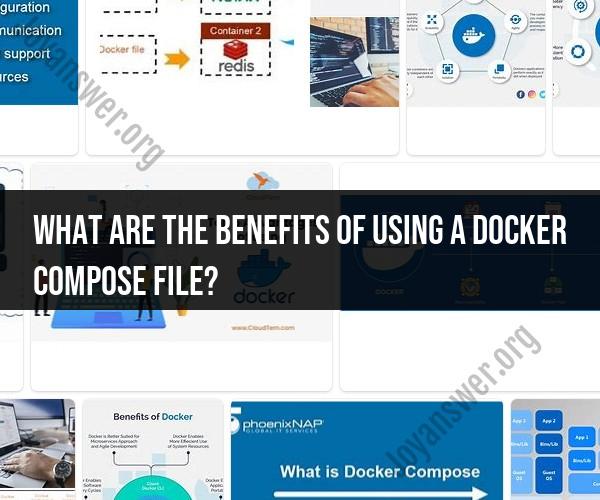 Pros of Utilizing Docker Compose Files