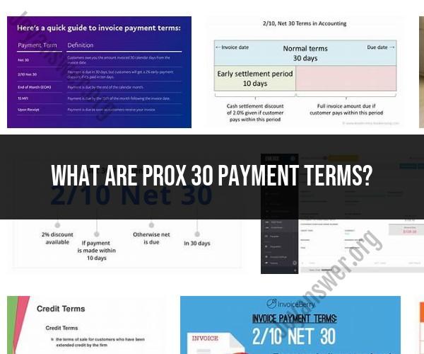 Prox 30 Payment Terms: What You Need to Know