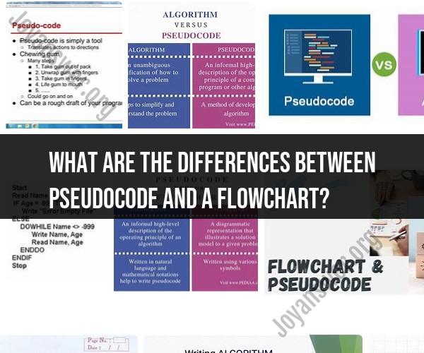 Pseudocode vs. Flowchart: Key Differences and Applications