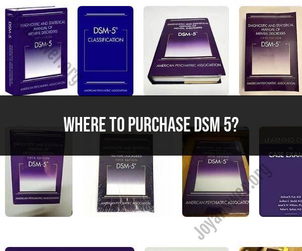 Purchasing DSM-5: Where to Buy the Diagnostic Manual