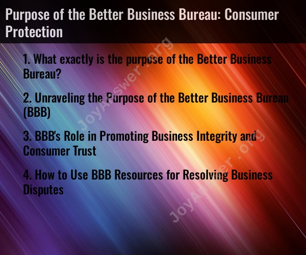 Purpose of the Better Business Bureau: Consumer Protection