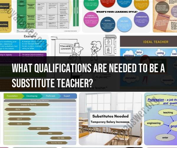 Qualifications for Becoming a Substitute Teacher