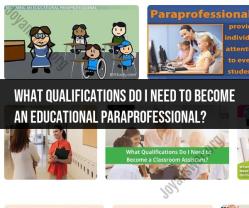 Qualifications for Educational Paraprofessionals: Requirements