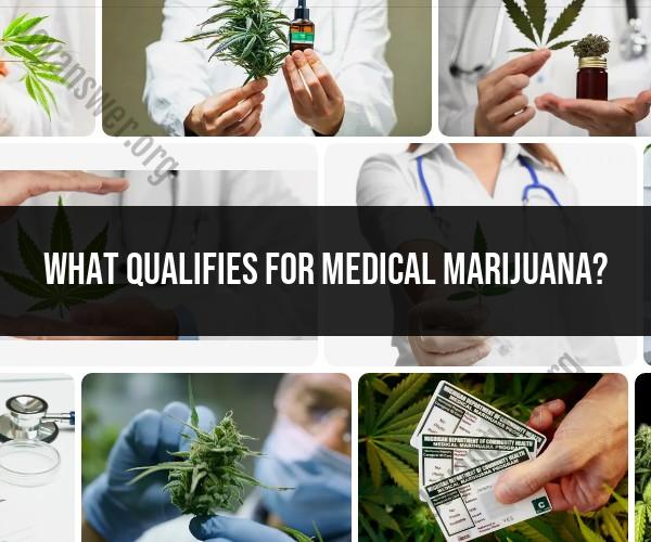 Qualifying Conditions for Medical Marijuana Access