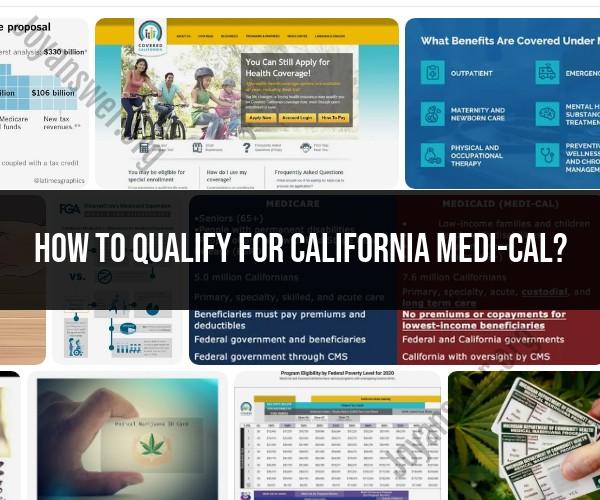 Qualifying for California Medi-Cal: Eligibility Guidelines