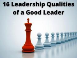Qualities of an Effective Leader: Key Traits