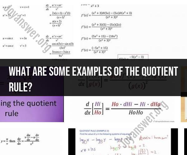Quotient Rule in Action: Examples and Applications