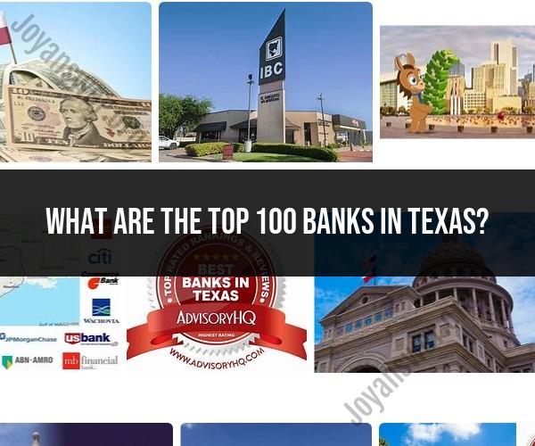 Ranking Excellence: Top 100 Banks in Texas