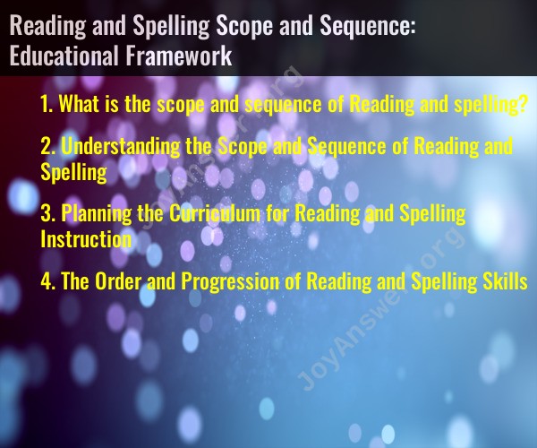 Reading and Spelling Scope and Sequence: Educational Framework