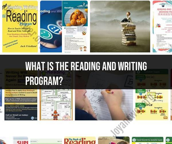 Reading and Writing Program: Enhancing Literacy Skills