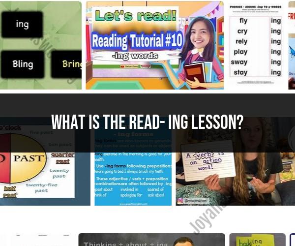 Reading Lesson: An Overview of Reading Instruction