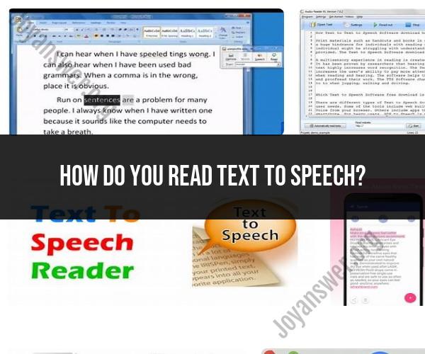 Reading Text Aloud with Text-to-Speech Technology