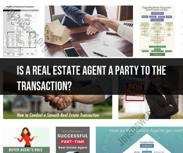Real Estate Agents: Key Players in Property Transactions
