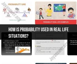 Real-Life Applications of Probability