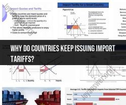 Reasons for Countries to Issue Import Tariffs