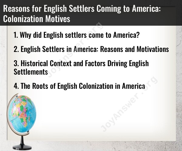 Reasons for English Settlers Coming to America: Colonization Motives