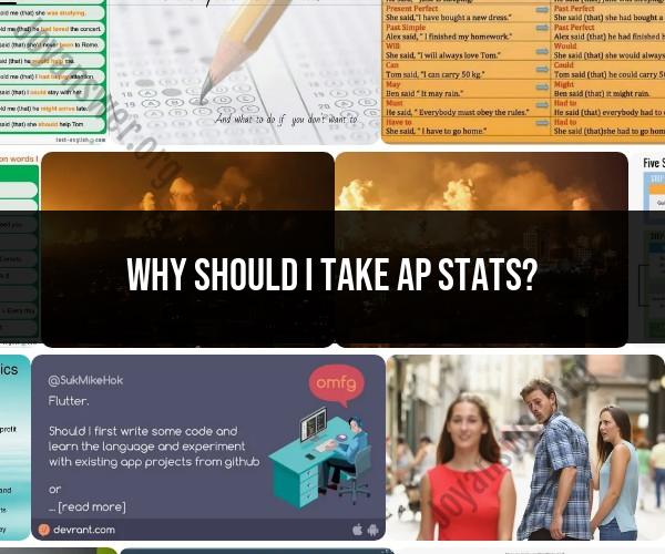 Reasons to Take AP Statistics: Benefits of the Course